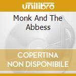 Monk And The Abbess cd