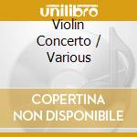 Violin Concerto / Various cd