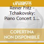 Reiner Fritz - Tchaikovsky: Piano Concert 1 / The Nutcracker cd