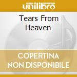 Tears From Heaven cd
