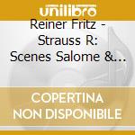 Reiner Fritz - Strauss R: Scenes Salome & Ele cd