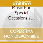 Music For Special Occasions / Various cd