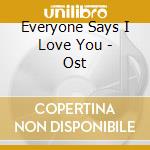 Everyone Says I Love You - Ost cd