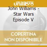 John Williams - Star Wars Episode V cd