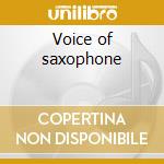 Voice of saxophone cd musicale di Don Braden