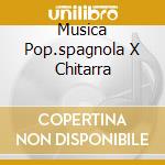 Musica Pop.spagnola X Chitarra cd musicale di BREAM JULIAN
