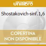 Shostakovich-sinf.1,6 cd
