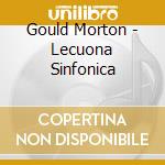 Gould Morton - Lecuona Sinfonica cd