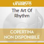 The Art Of Rhythm cd