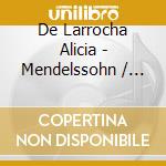 De Larrocha Alicia - Mendelssohn / Chopin: Variatio cd musicale di De Larrocha Alicia