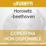 Horowitz -beethoven cd musicale di Richard Horowitz