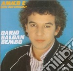 Dario Baldan Bembo - Amico E'