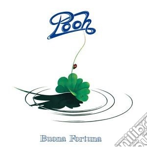 Buona Fortuna cd musicale di POOH