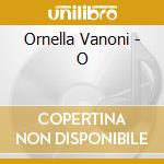 Ornella Vanoni - O cd musicale di VANONI ORNELLA
