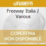 Freeway Italia / Various cd