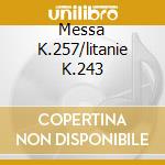 Messa K.257/litanie K.243 cd