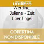 Werding, Juliane - Zeit Fuer Engel cd
