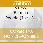 Stress - 'Beautiful People (Incl. 3 Versions, 1990' cd