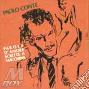 Paolo Conte - Parole D'amore Scritte A Macchina cd musicale di Paolo Conte