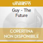 Guy - The Future cd