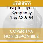 Joseph Haydn - Symphony Nos.82 & 84 cd