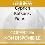 Cyprien Katsaris: Piano Variations - Beethoven, Liszt, Rachmaninov cd musicale di Beethoven