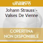 Johann Strauss - Valses De Vienne cd