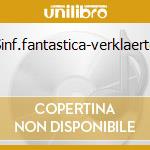 Sinf.fantastica-verklaerte cd
