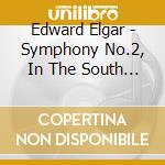 Edward Elgar - Symphony No.2, In The South (Alassio) cd