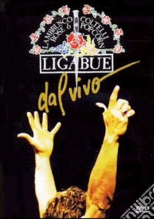 (Music Dvd) Ligabue - Lambrusco, Coltelli, Rose & Pop Corn cd musicale
