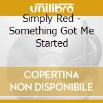 Simply Red - Something Got Me Started cd
