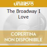 The Broadway I Love cd