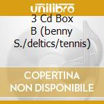3 Cd Box B (benny S./deltics/tennis) cd