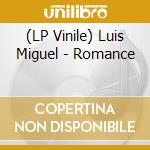 (LP Vinile) Luis Miguel - Romance vinile