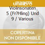 Violinsonaten 5 (Fr?Hling) Und 9 / Various cd