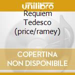 Requiem Tedesco (price/ramey) cd musicale di BRAHMS/PREVIN