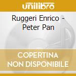 Ruggeri Enrico - Peter Pan cd