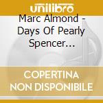 Marc Almond - Days Of Pearly Spencer (Holographic Cd) cd