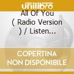 All Of You ( Radio Version ) / Listen To Your Heart / All Of You ( Mystery Mix ) cd