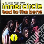 Inner Circle - Bad To The Bone cd