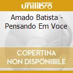 Amado Batista - Pensando Em Voce cd