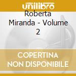 Roberta Miranda - Volume 2 cd