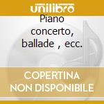 Piano concerto, ballade , ecc. cd musicale di Chopin / faurs / lisz