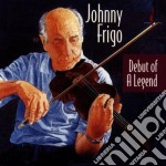Johnny Frigo - Debut Of A Legend
