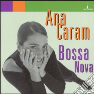 Ana Caram - Bossa Nova cd musicale di Ana Caram