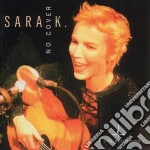 Sara K. - No Cover cd