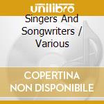 Singers And Songwriters / Various cd