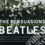 Sing the beatles - persuasions cd