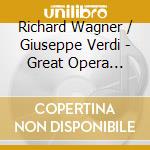 Richard Wagner / Giuseppe Verdi - Great Opera Choruses By Wagner & Verdi cd musicale di Richard Wagner / Verdi / Bruckner Orchestra / Klee