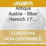 Antiqua Austria - Biber Heinrich J F - Schmelzer Johann H - Seventeenth Century Music And Dance From The Viennese Court (Sacd) cd